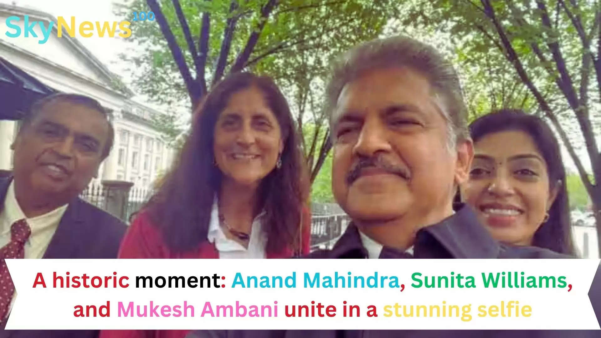 A historic moment: Anand Mahindra, Sunita Williams, and Mukesh Ambani unite in a stunning selfie