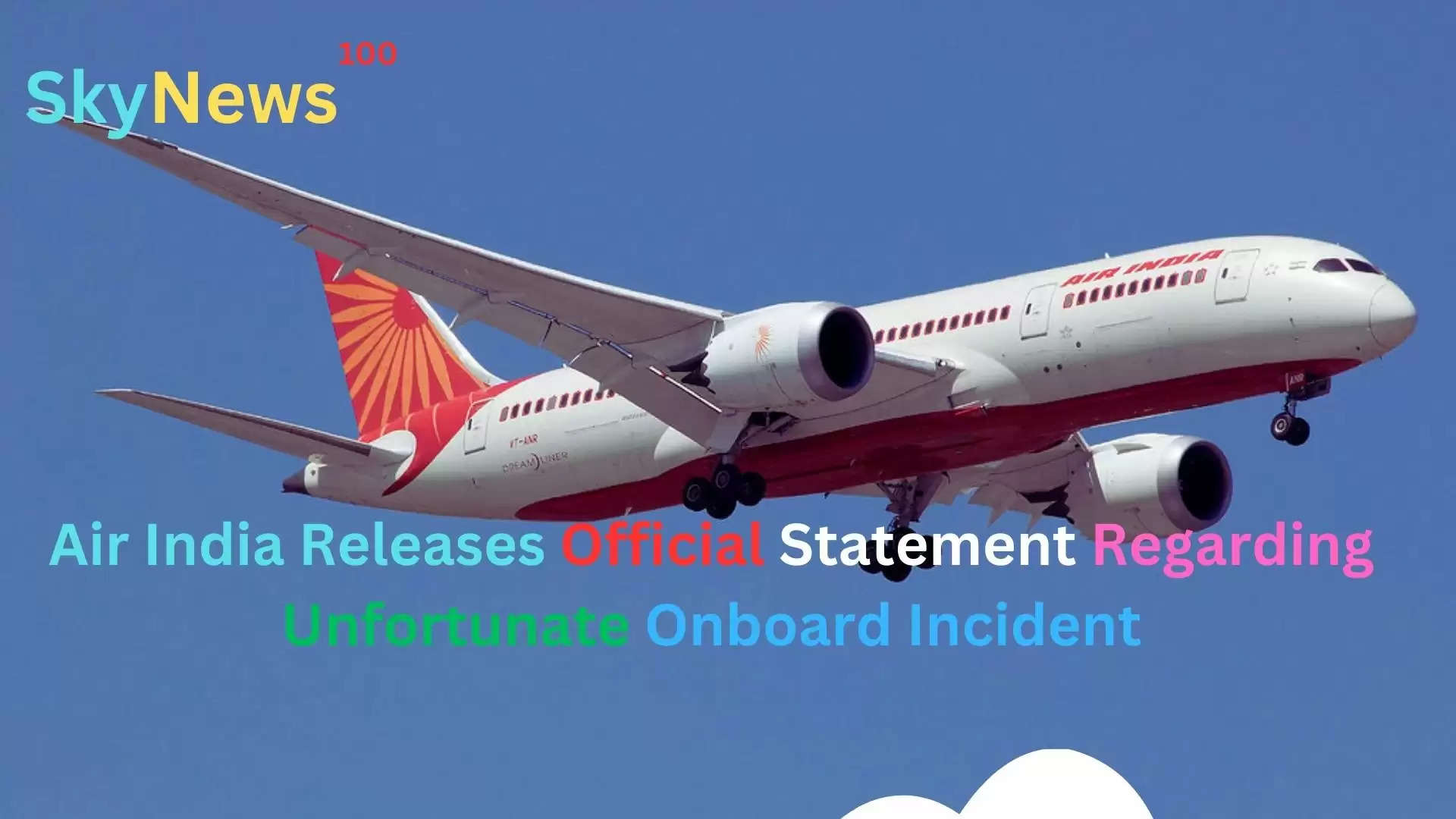 Air India Responds to Disturbing Incident: Passenger's In-Flight Misbehavior